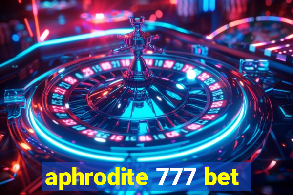 aphrodite 777 bet